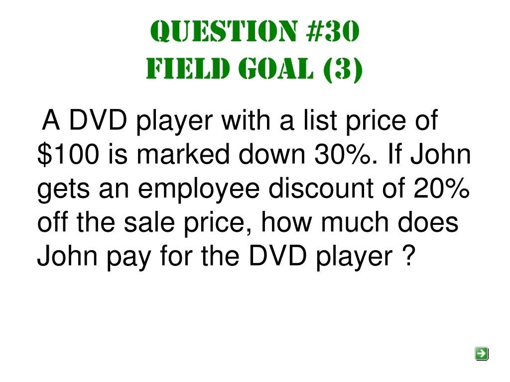 question 30 field goal 3