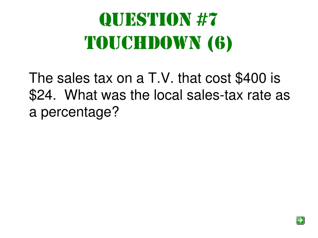 question 7 touchdown 6