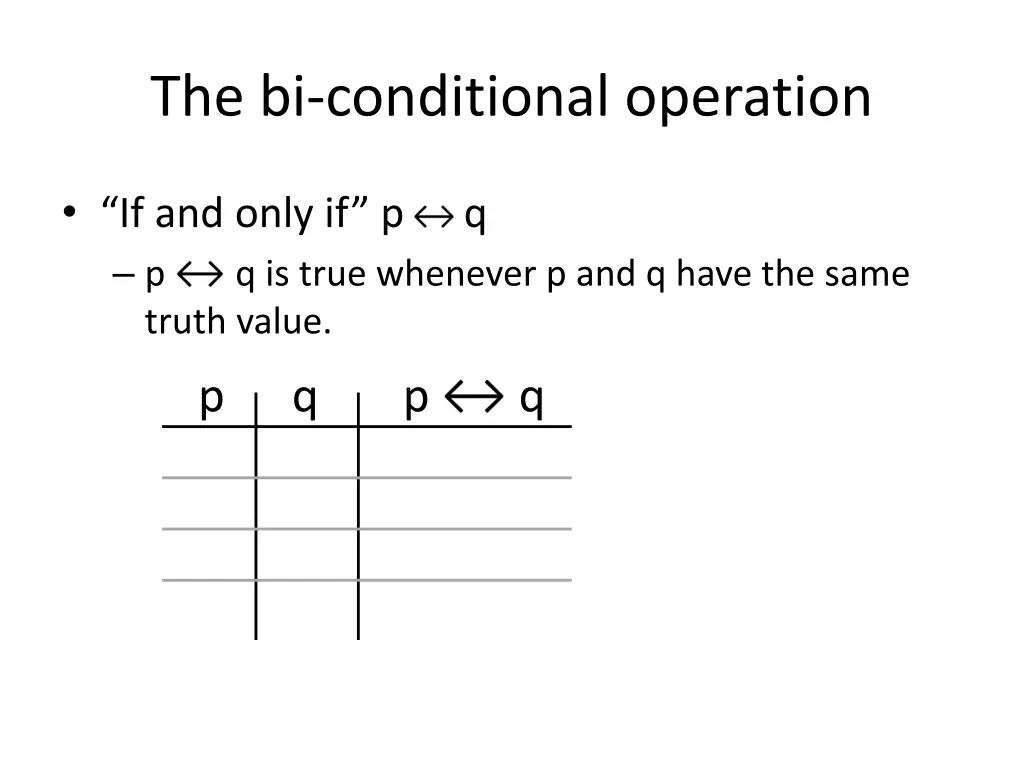 the bi conditional operation