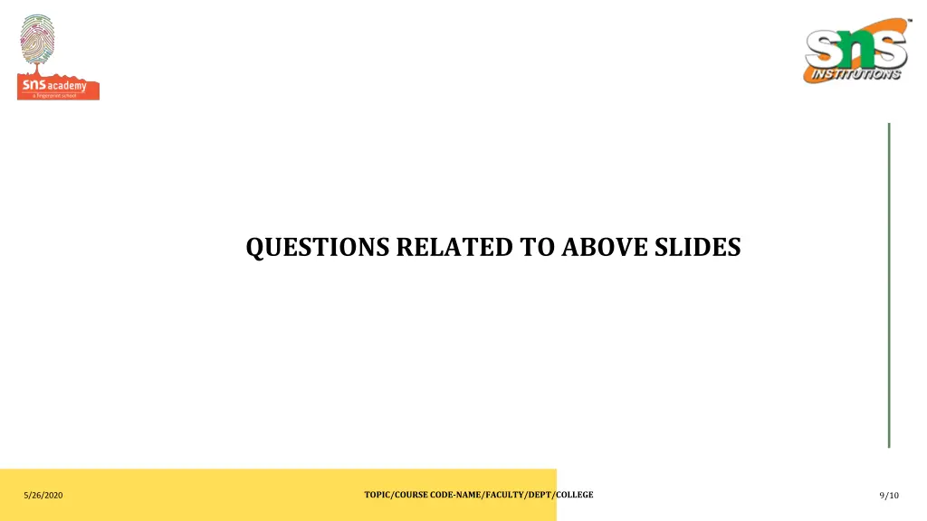 questions related to above slides