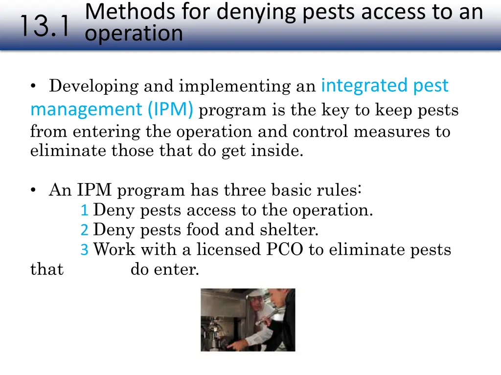 methods for denying pests access to an operation 1