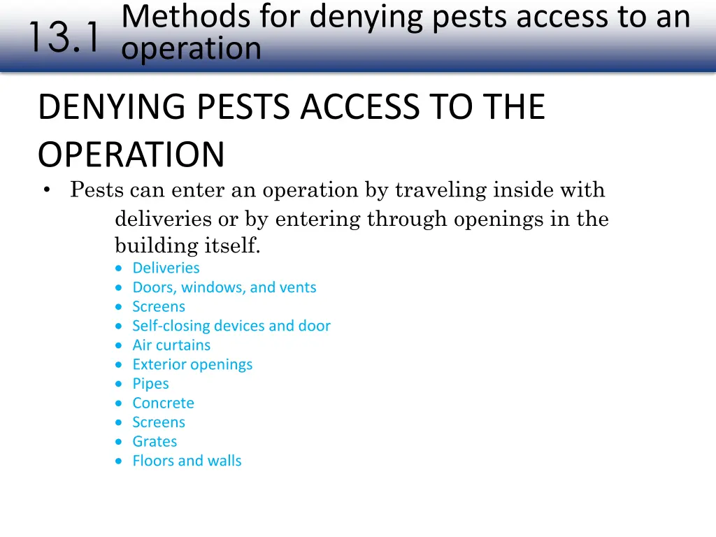 methods for denying pests access to an operation 2