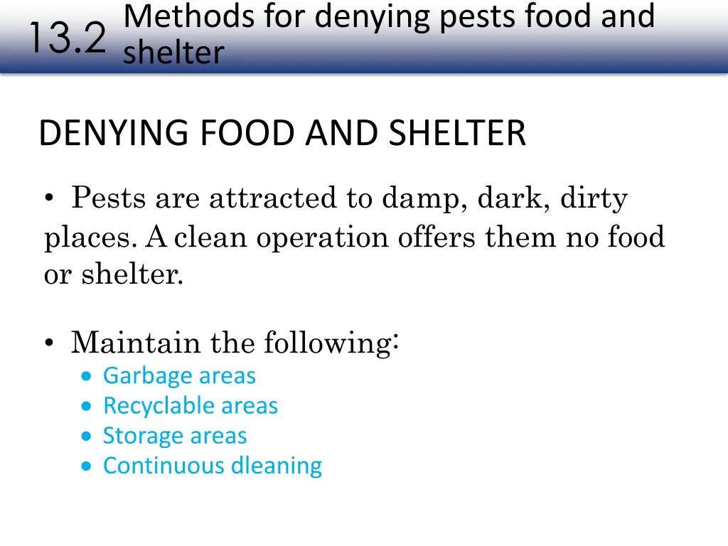 methods for denying pests food and shelter