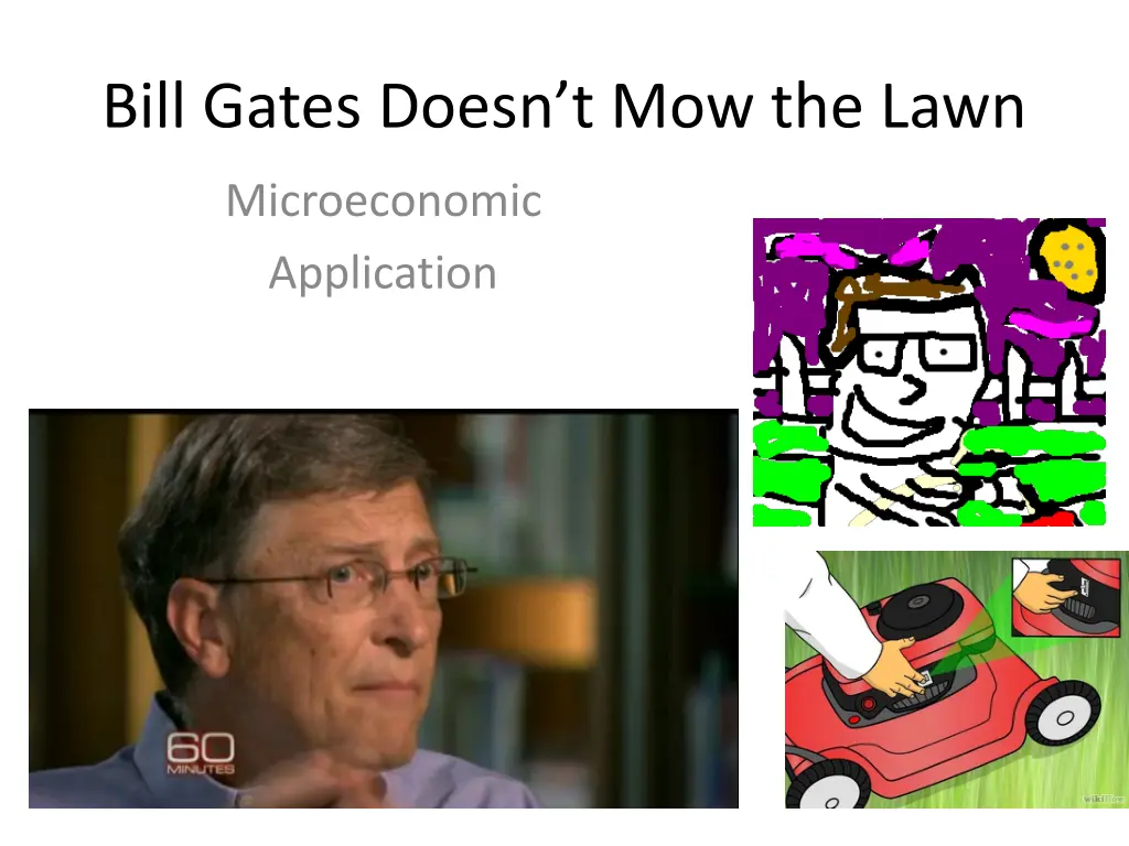 bill gates doesn t mow the lawn