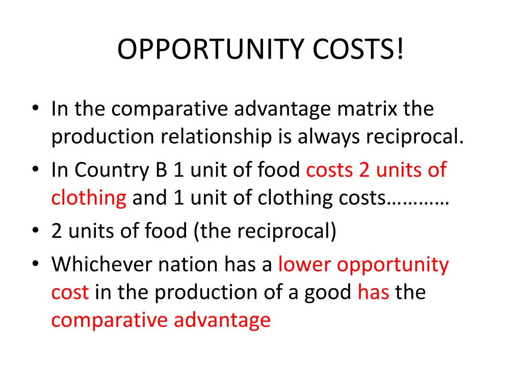 opportunity costs