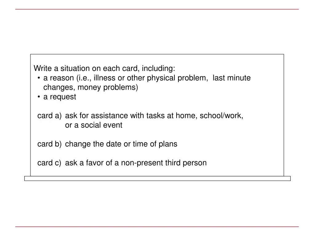 write a situation on each card including a reason