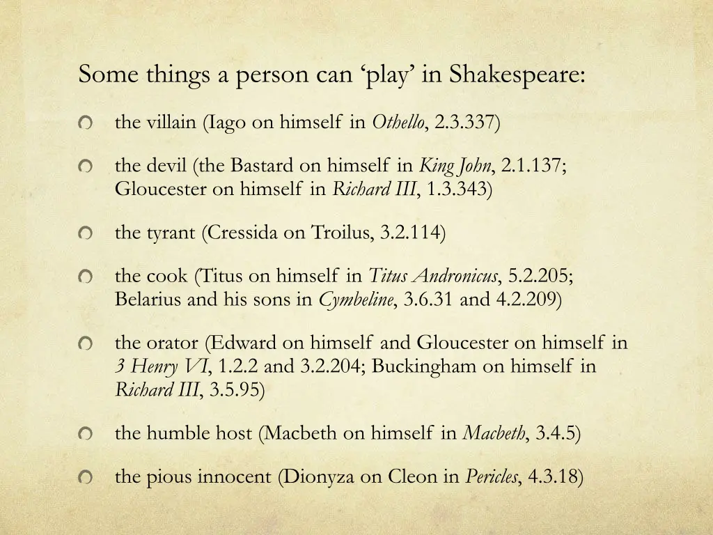 some things a person can play in shakespeare