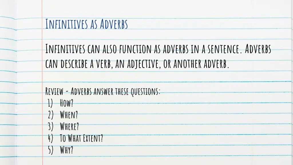 infinitives as adverbs