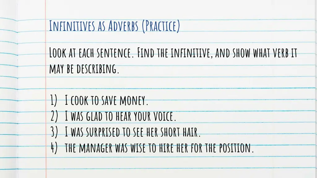 infinitives as adverbs practice