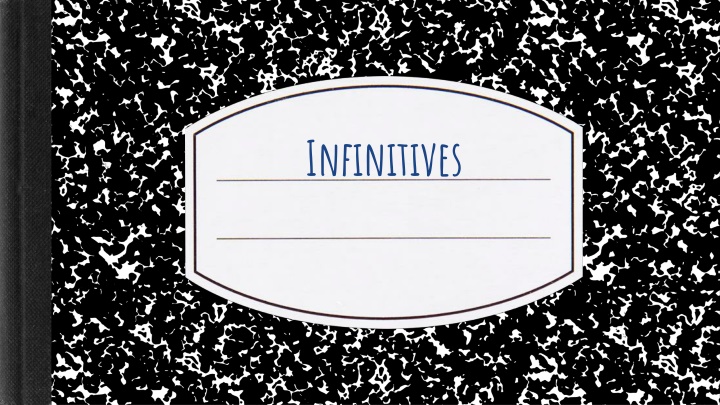 infinitives