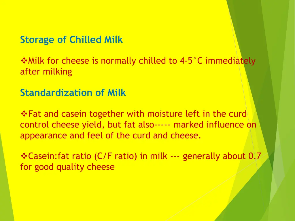 storage of chilled milk