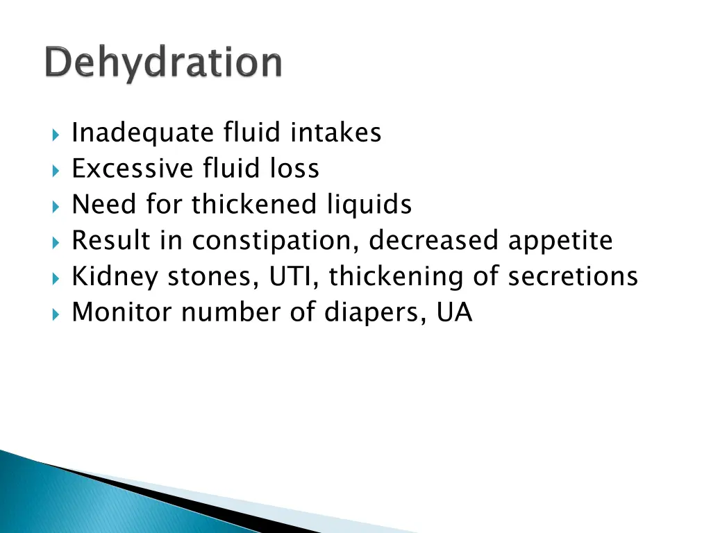 inadequate fluid intakes excessive fluid loss