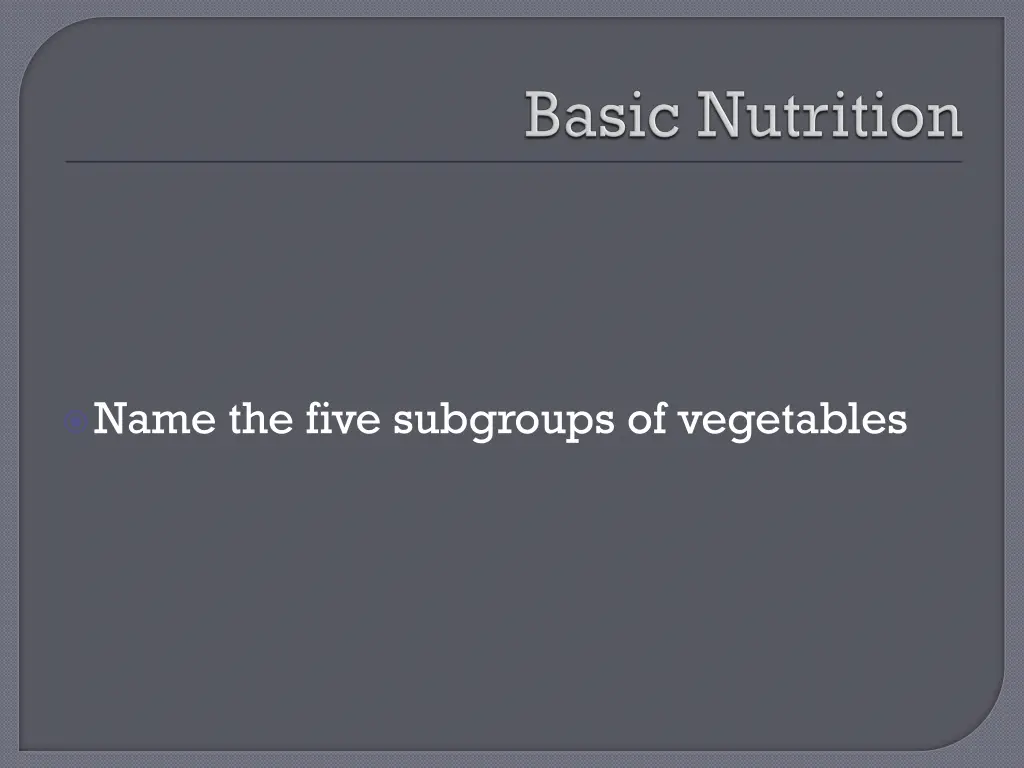 name the five subgroups of vegetables