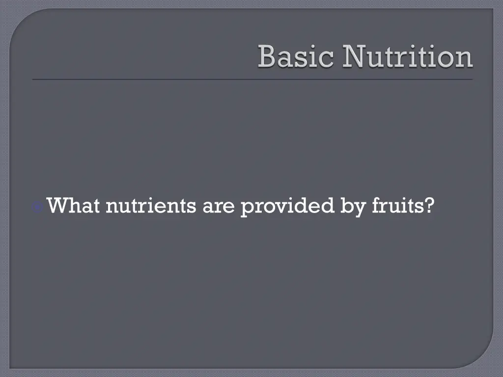 what nutrients are provided by fruits