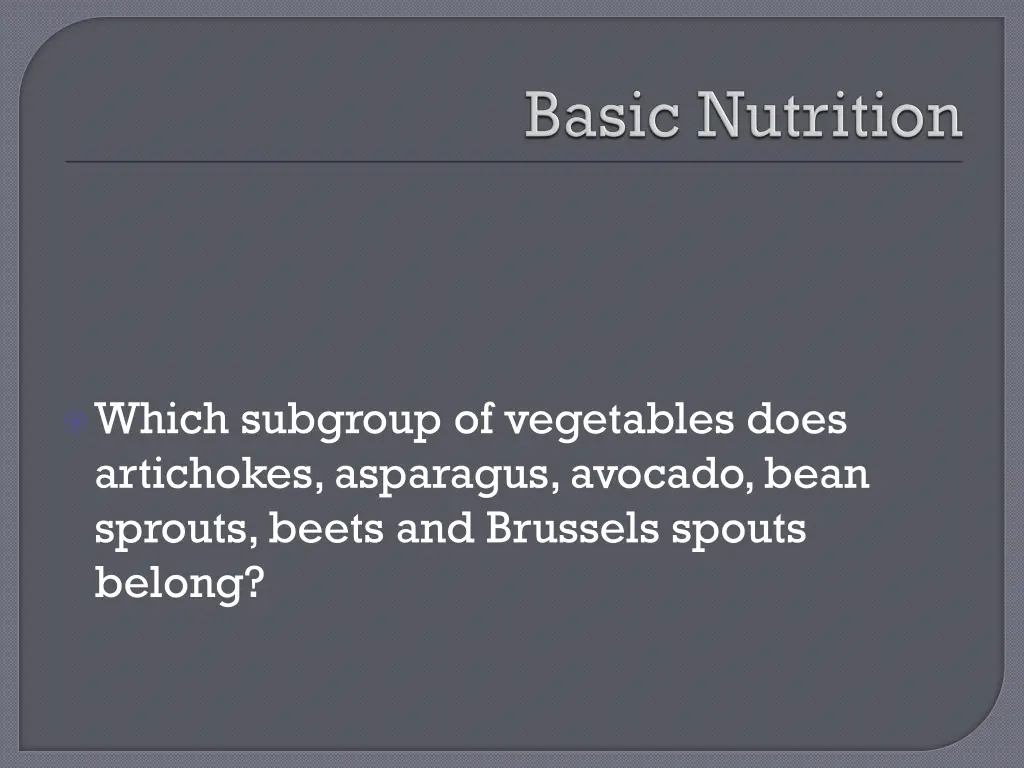 which subgroup of vegetables does artichokes