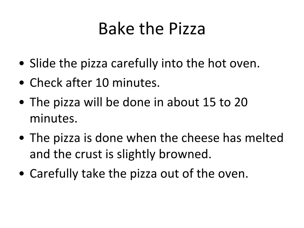 bake the pizza