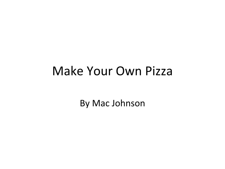 make your own pizza