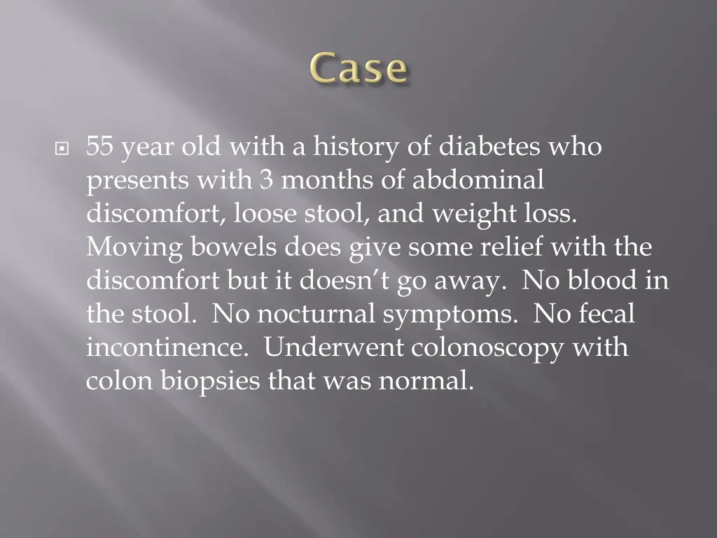 55 year old with a history of diabetes 1