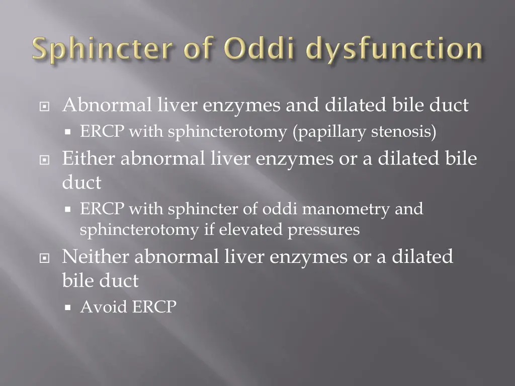 abnormal liver enzymes and dilated bile duct ercp