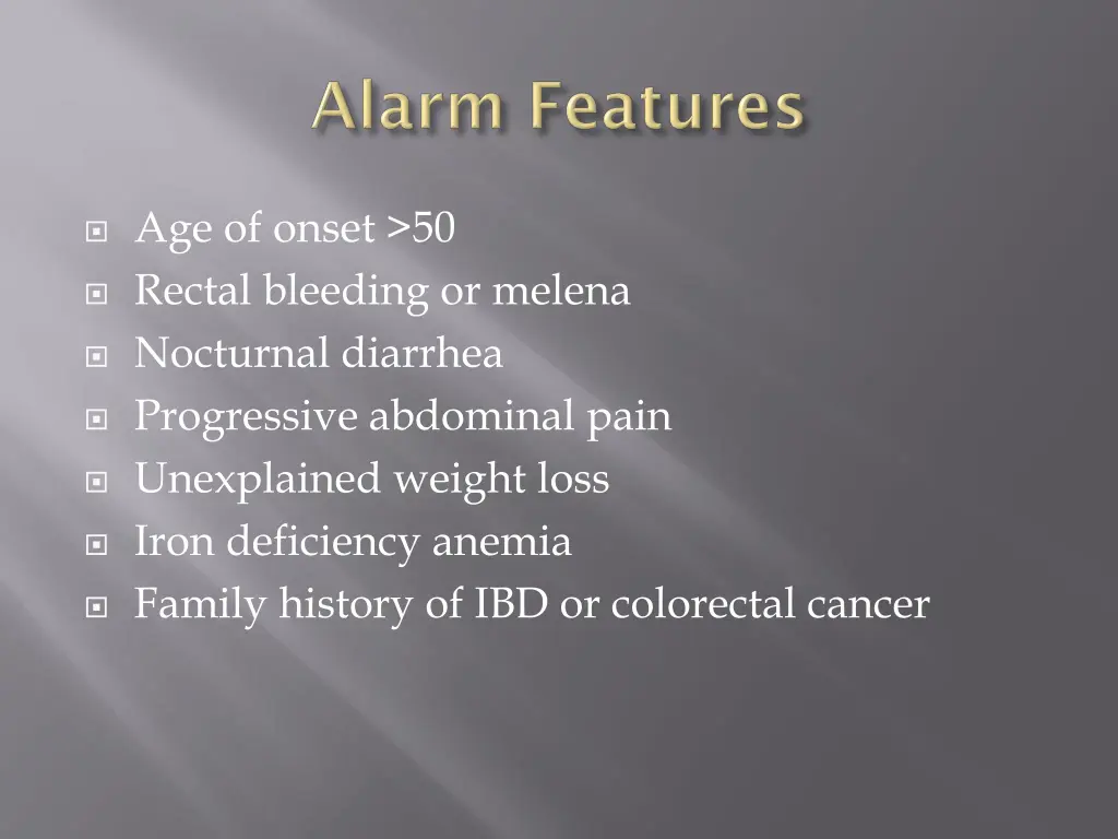 age of onset 50 rectal bleeding or melena