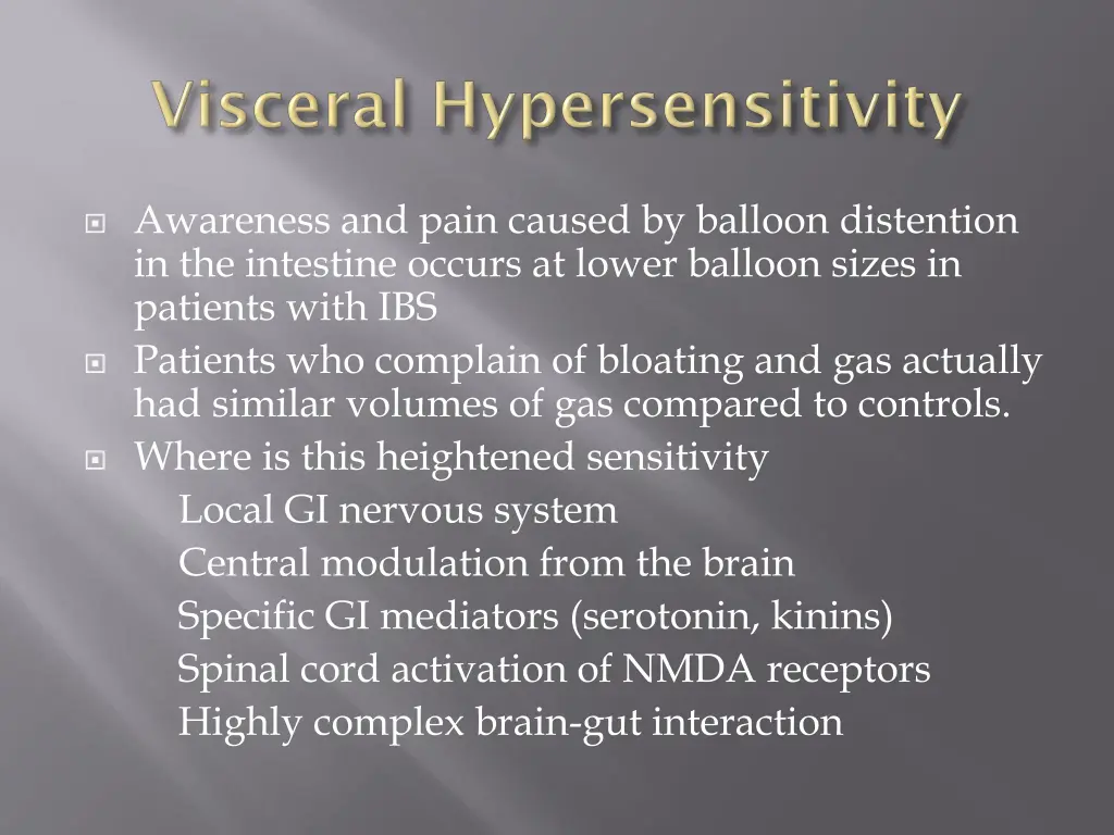 awareness and pain caused by balloon distention