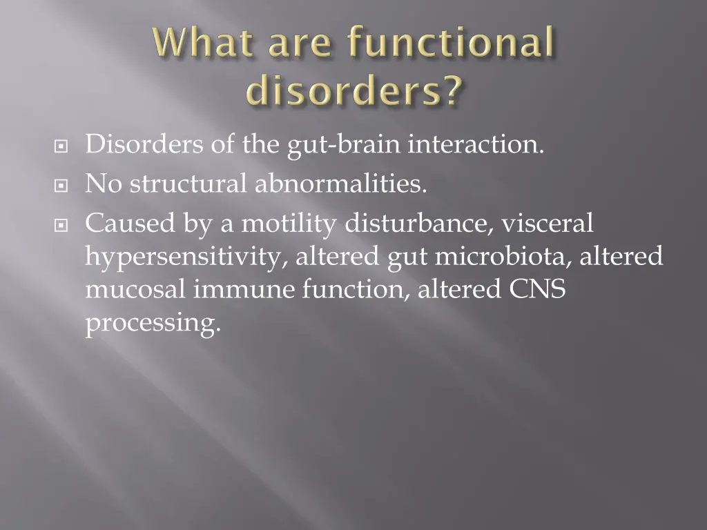 disorders of the gut brain interaction