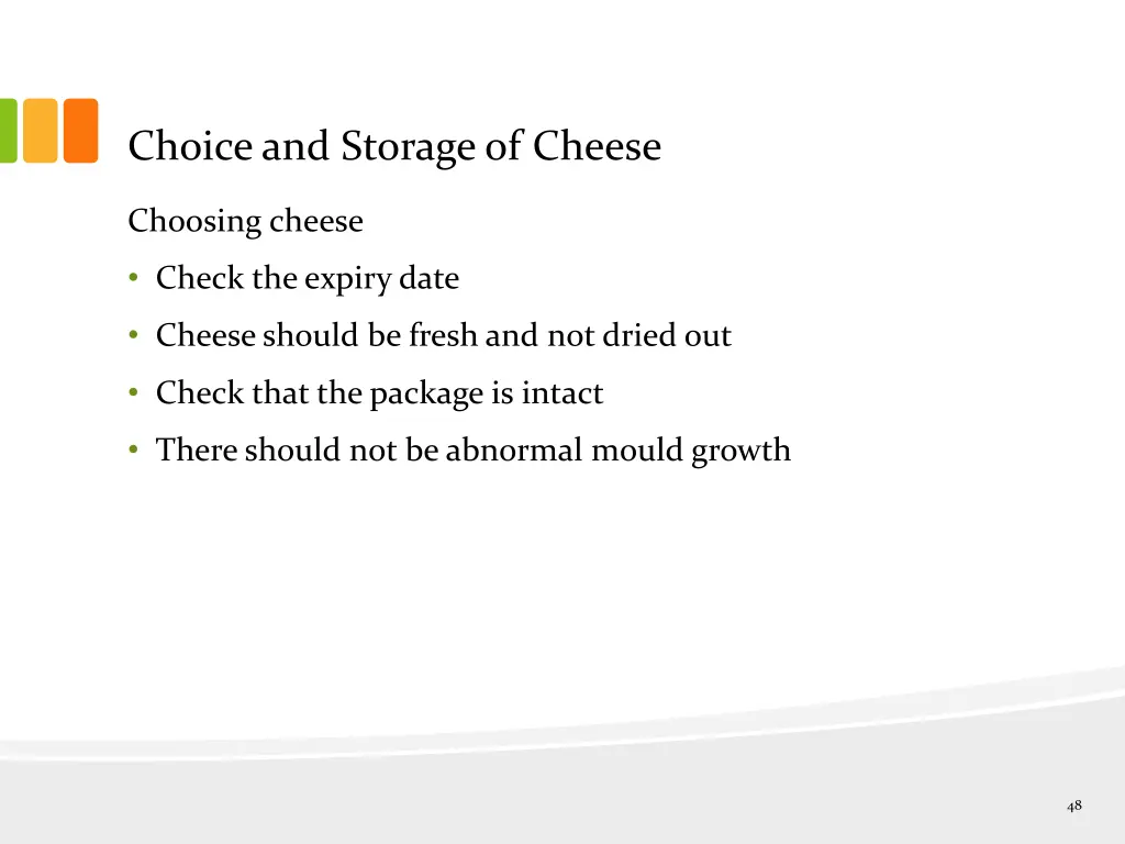 choice and storage of cheese