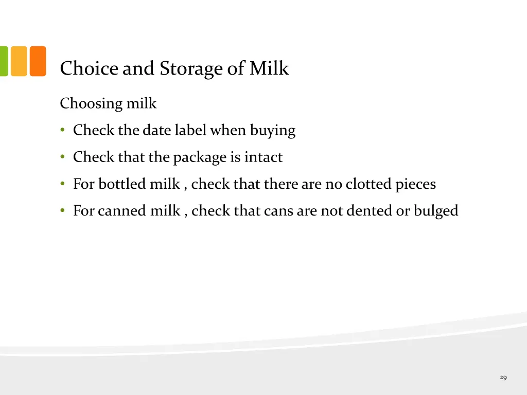 choice and storage of milk