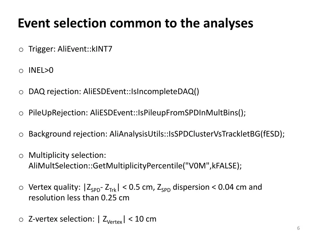 event selection common to the analyses