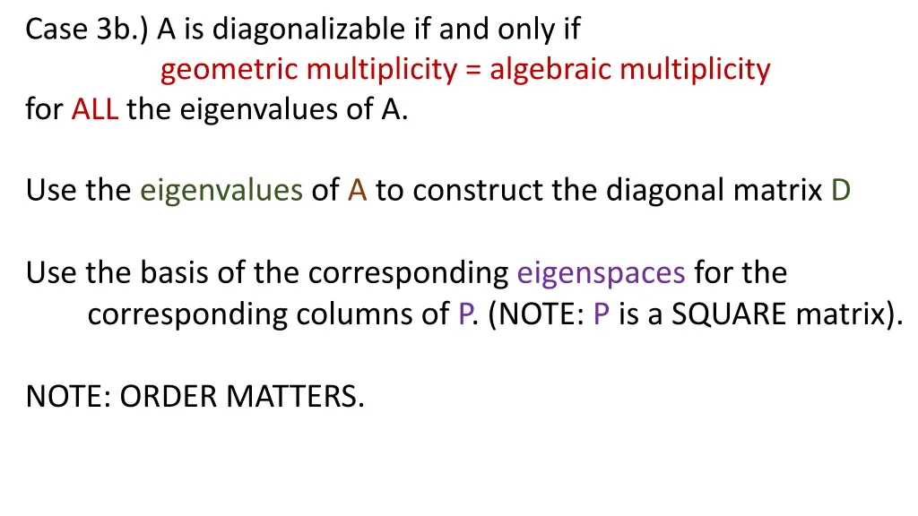 case 3b a is diagonalizable if and only