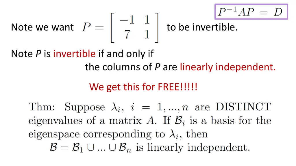 note we want to be invertible