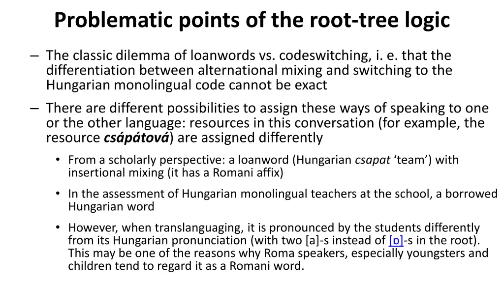 problematic points of the root tree logic