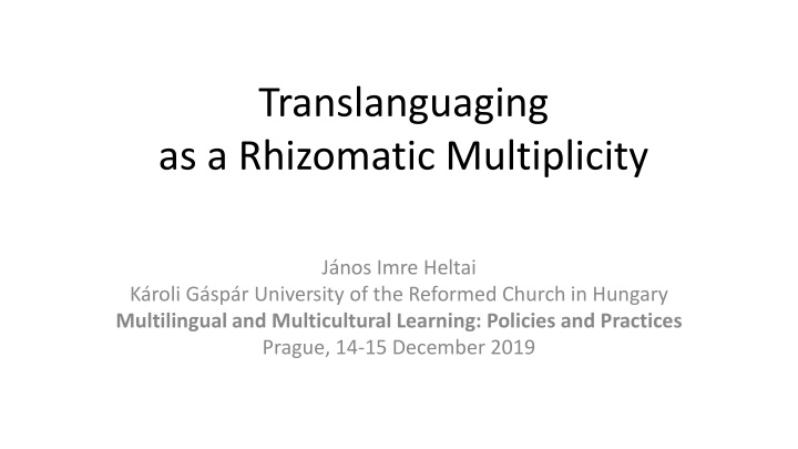 translanguaging as a rhizomatic multiplicity