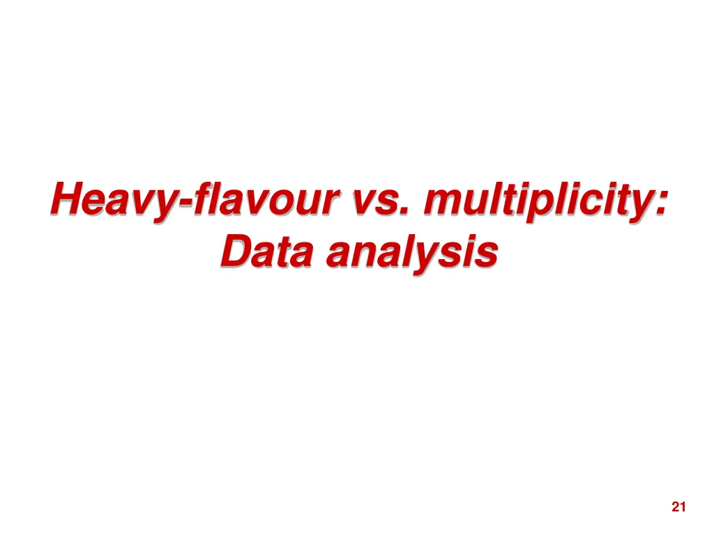 heavy flavour vs multiplicity data analysis