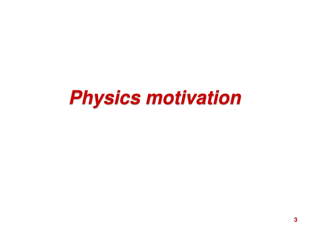 physics motivation