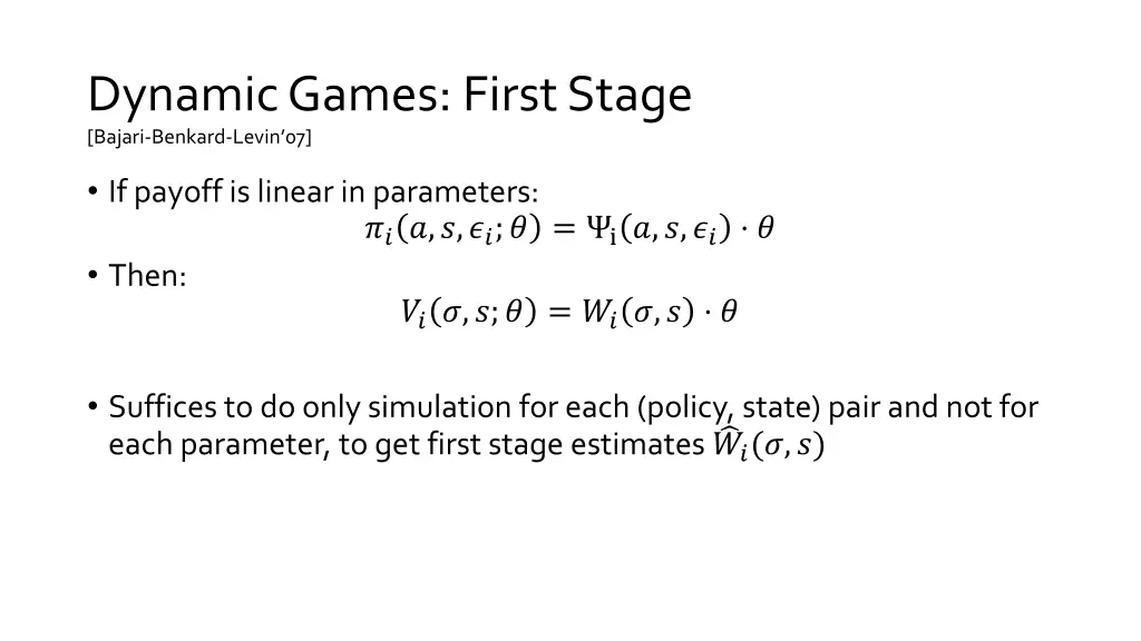 dynamic games first stage bajari benkard levin 07 1