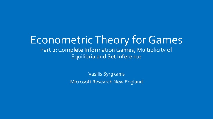 econometric theory for games part 2 complete