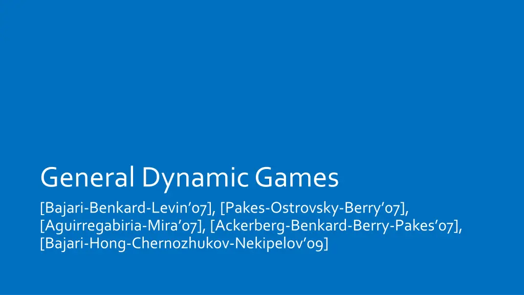 general dynamic games bajari benkard levin