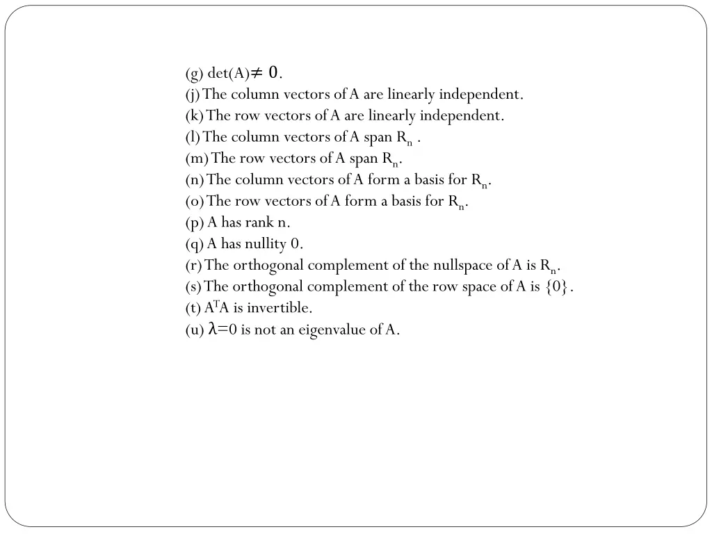 g det a 0 j the column vectors of a are linearly