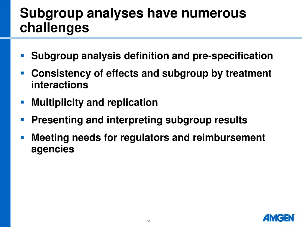 subgroup analyses have numerous challenges