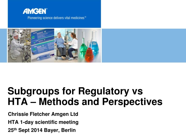 subgroups for regulatory vs hta methods