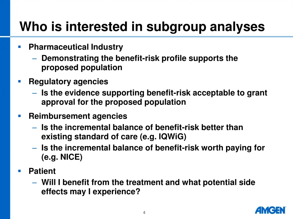 who is interested in subgroup analyses