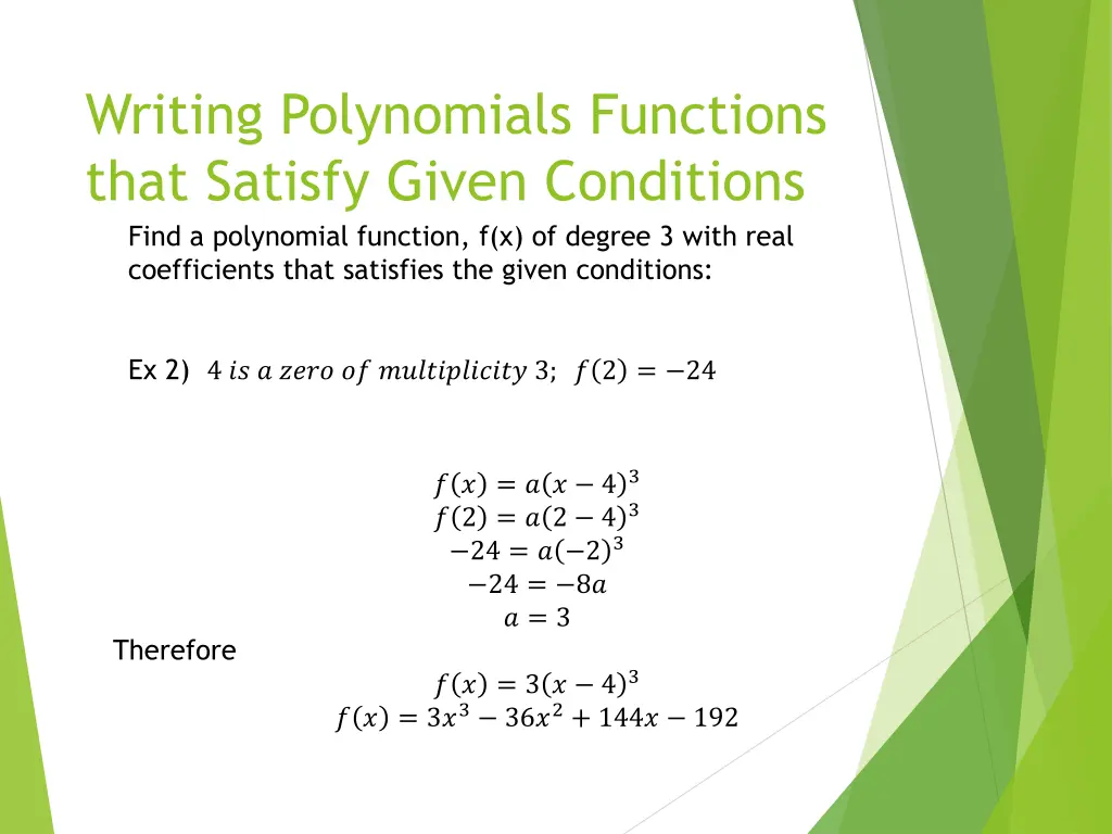 writing polynomials functions that satisfy given 1