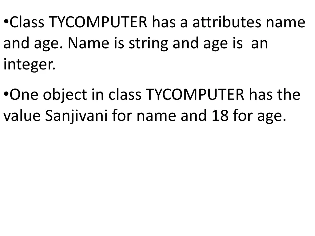 class tycomputer has a attributes name