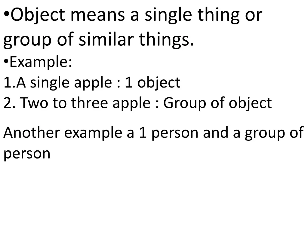 object means a single thing or group of similar