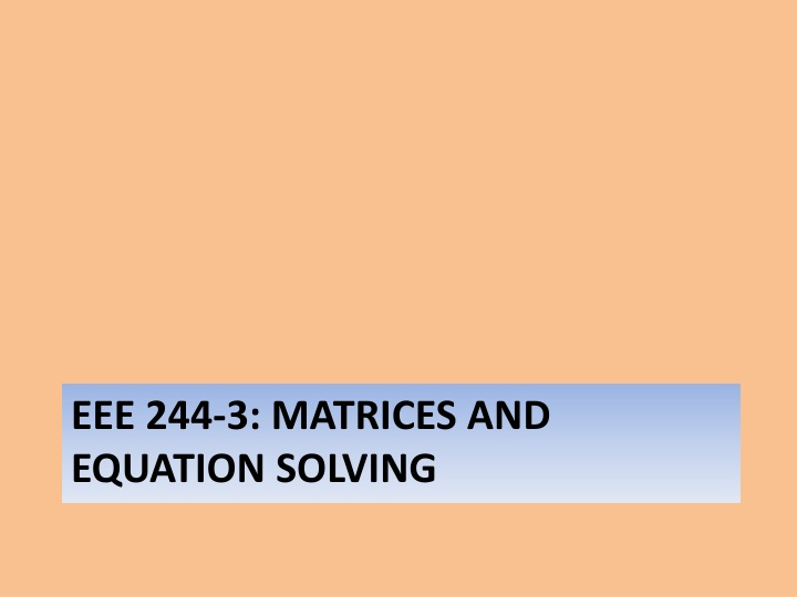 eee 244 3 matrices and equation solving