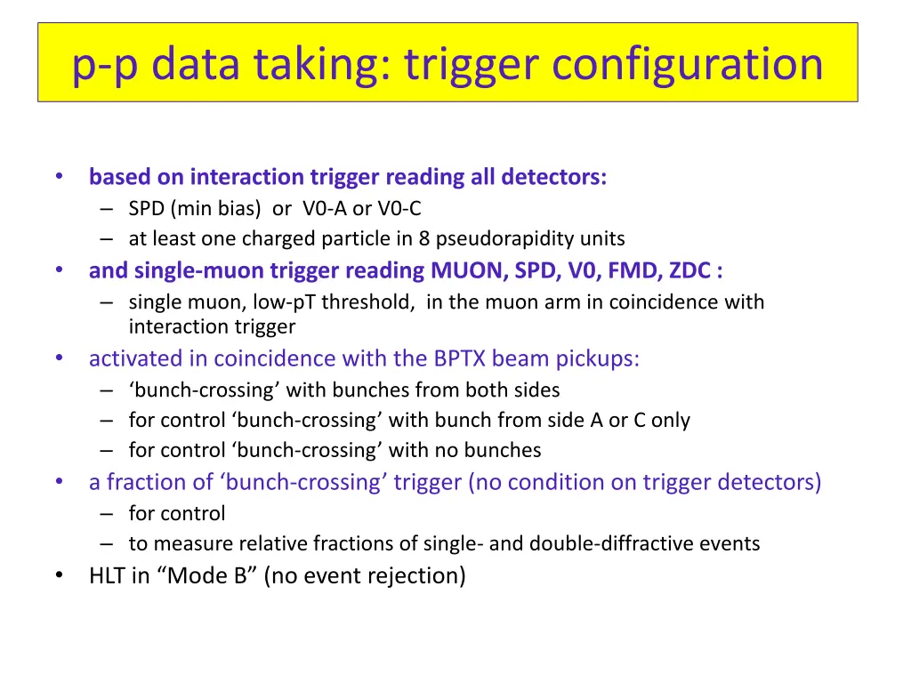 p p data taking trigger configuration