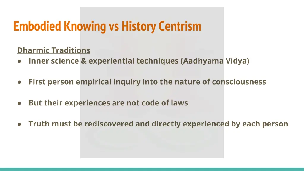 embodied knowing vs history centrism