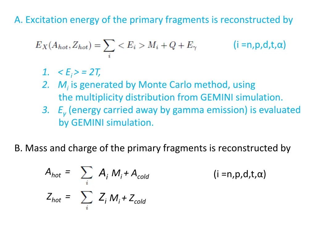 a excitation energy of the primary fragments 1