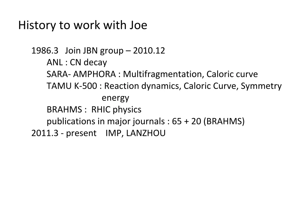 history to work with joe